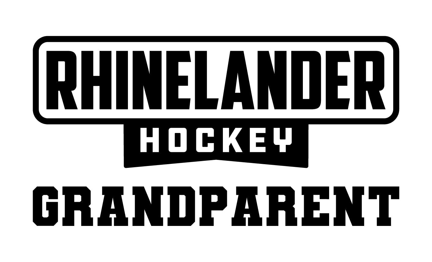 Vinyl Decal | Hockey Grandparent - Rhinelander Hockey